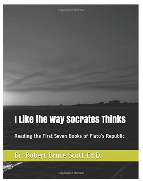 New book by Robb Scott - I Like the Way Socrates Thinks